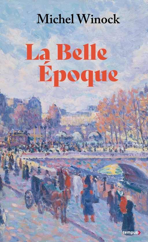 La Belle Epoque (collector) - Michel Winock - Place des éditeurs