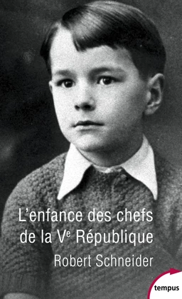 L'enfance des chefs de la Ve République