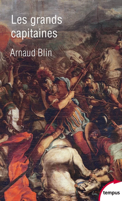 Les grands capitaines - Arnaud Blin - Place des éditeurs