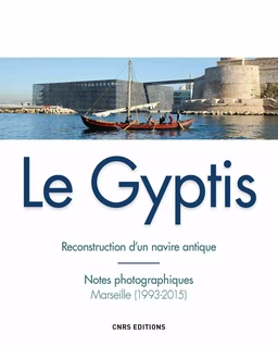 Gyptis. Reconstruction d'un navire antique