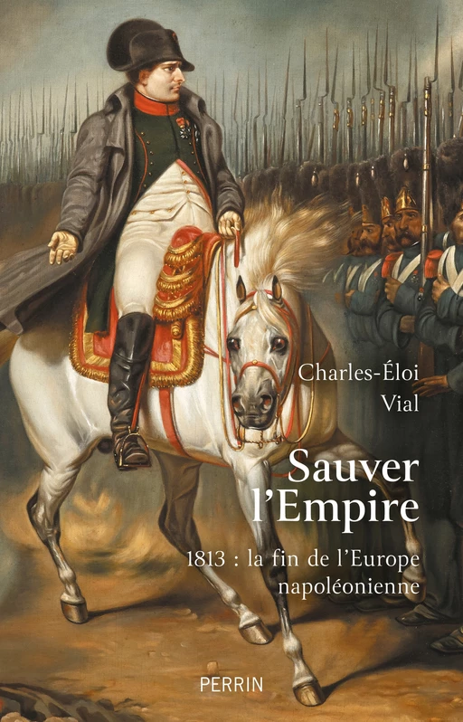 Sauver l'Empire - Charles-Éloi VIAL - Place des éditeurs