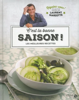 C'est la bonne saison ! - Régalez-vous - Laurent Mariotte