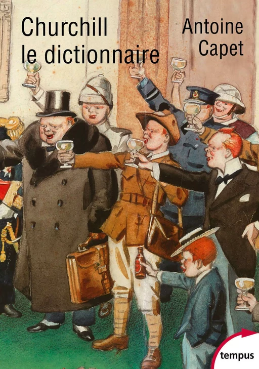 Churchill le dictionnaire - Antoine Capet - Place des éditeurs