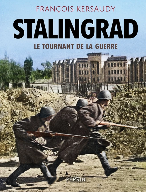 Stalingrad - François Kersaudy - Place des éditeurs