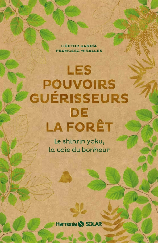 Les pouvoirs guérisseurs de la forêt - Francesc Miralles, Héctor García - edi8