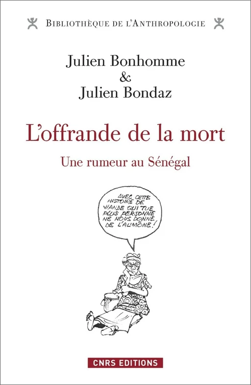 L'offrande de la mort - Julien Bonhomme, Julien Bondaz - CNRS editions