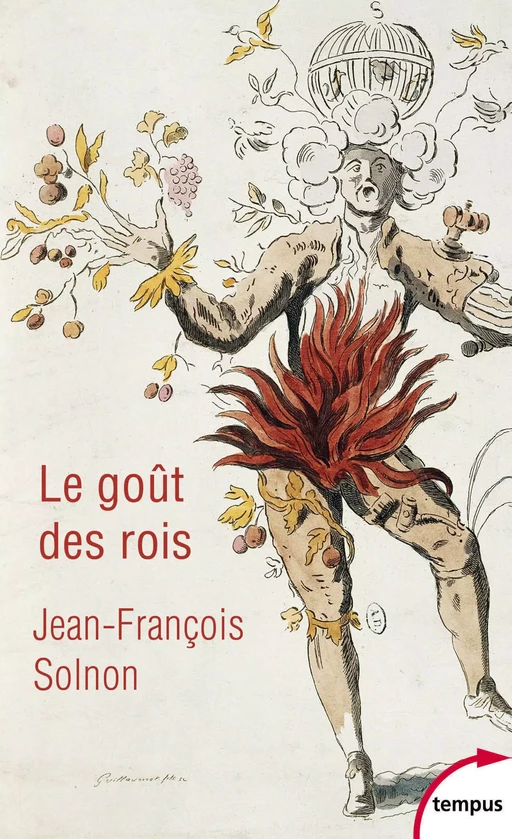 Le goût des rois - Jean-François Solnon - Place des éditeurs