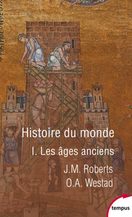 Histoire du monde - Tome 1 - Odd Arne WESTAD, John Morris Roberts - Place des éditeurs