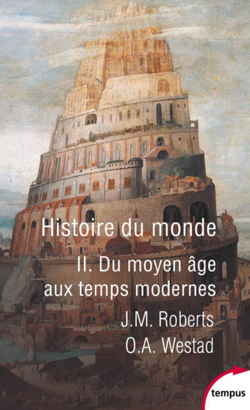 Histoire du monde - Tome 2 - Odd Arne WESTAD, John Morris Roberts - Place des éditeurs