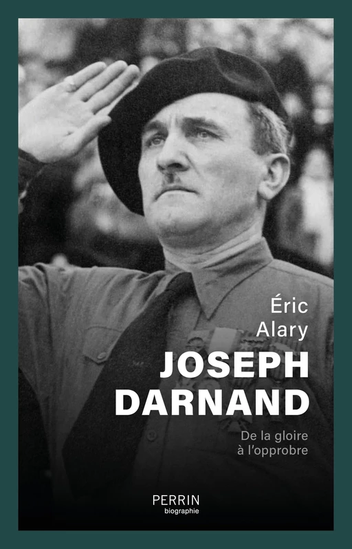 Joseph Darnand - Éric Alary - Place des éditeurs