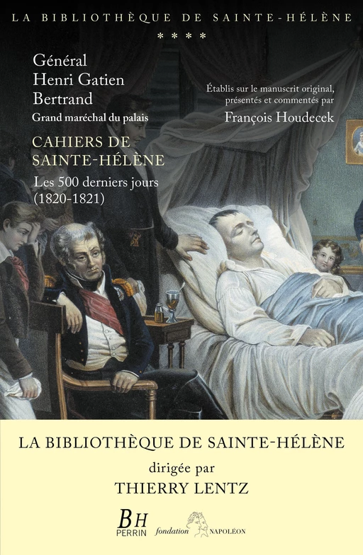 Cahiers de Sainte-Hélène - François Houdecek, Thierry Lentz - Place des éditeurs