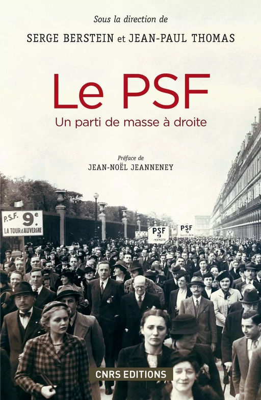 Le PSF. Un parti de masse à droite (1936-1940) - Serge Berstein - CNRS editions