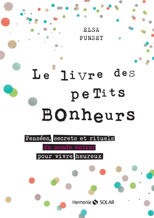 Le livre des petits bonheurs - Elsa Punset - edi8