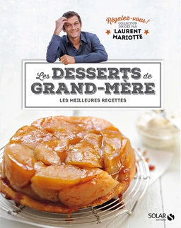 Desserts de grand-mère - Régalez-vous !