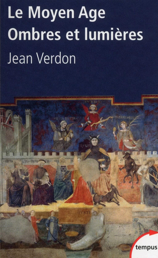 Le Moyen Age, ombres et lumières - Jean Verdon - Place des éditeurs