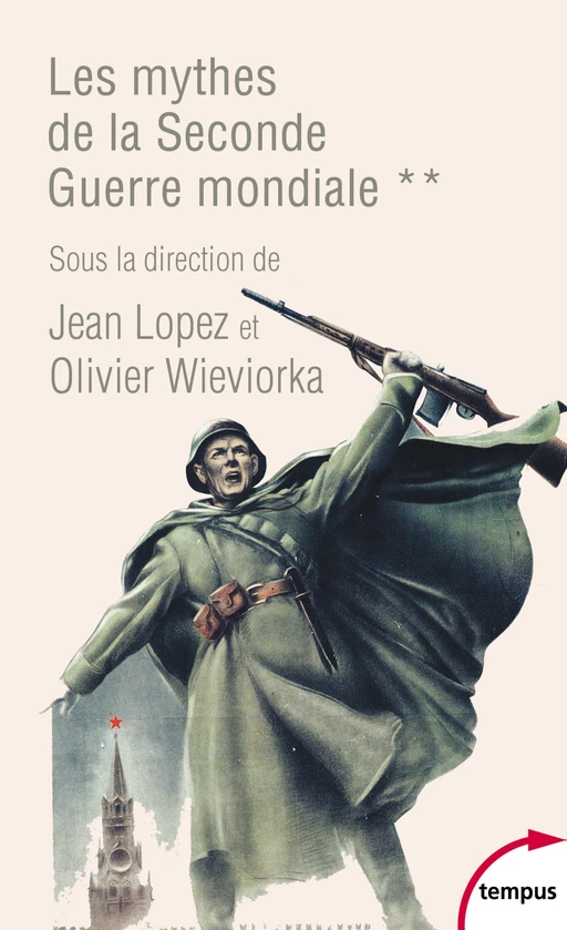 Les mythes de la Seconde Guerre mondiale - Tome 2 -  Collectif - Place des éditeurs