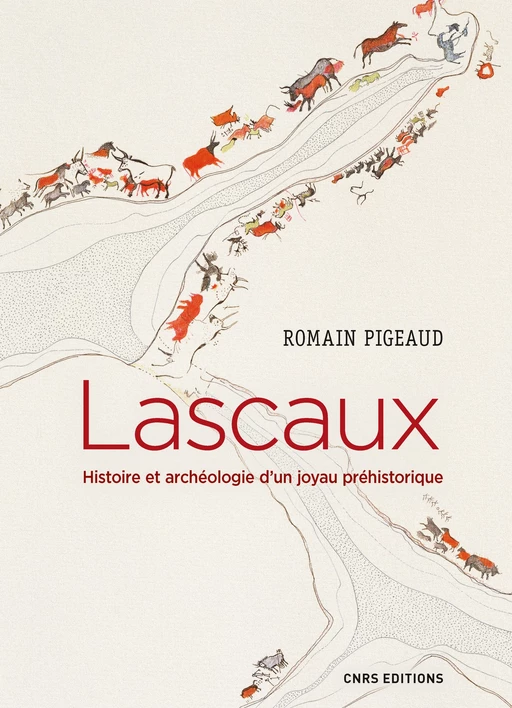 Lascaux - Romain Pigeaud - CNRS editions