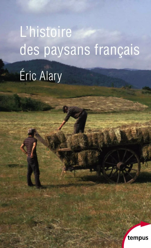 L'Histoire des paysans français - Éric Alary - Place des éditeurs