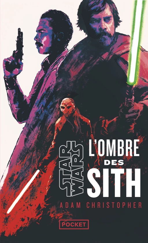 Star Wars : L'Ombre des Sith - Adam Christopher - Univers Poche