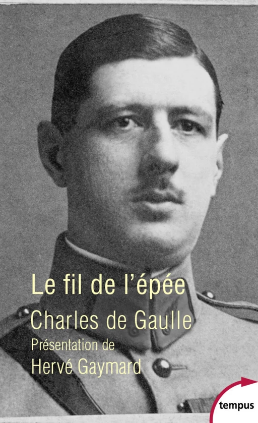 Le fil de l'épée - Charles de Gaulle - Place des éditeurs