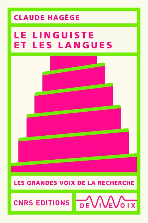 Le linguiste et les langues - Claude Hagège - CNRS editions