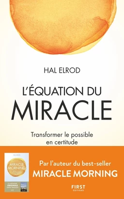 L'Équation du miracle - Transformer le possible en certitude