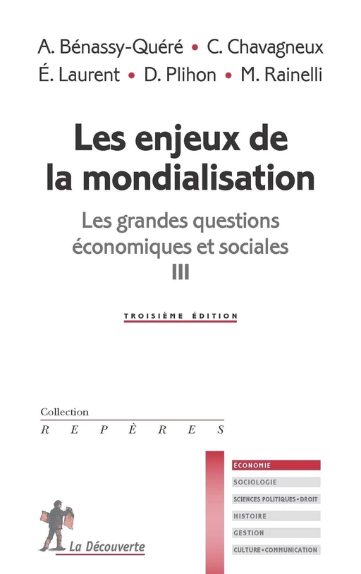 Les enjeux de la mondialisation - Agnès Bénassy-Quéré, Christian Chavagneux, Eloi Laurent, Dominique Plihon, Michel Rainelli - La Découverte