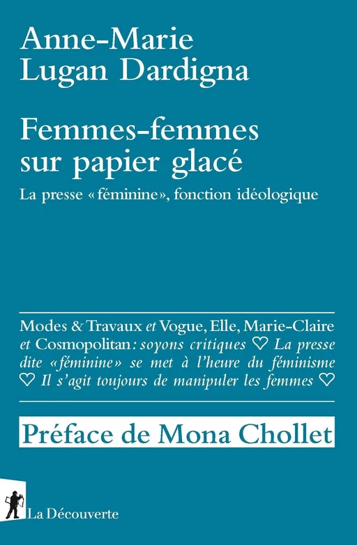 Femmes-femmes sur papier glacé - Anne-Marie Lugan Dardigna - La Découverte