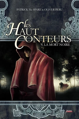 Les haut-conteurs - tome 05 La mort noire - Tome 5