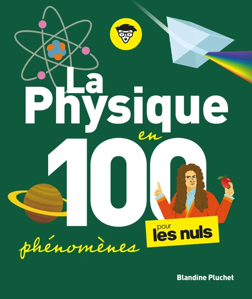 La Physique en 100 phénomènes pour les Nuls - Blandine Pluchet - edi8