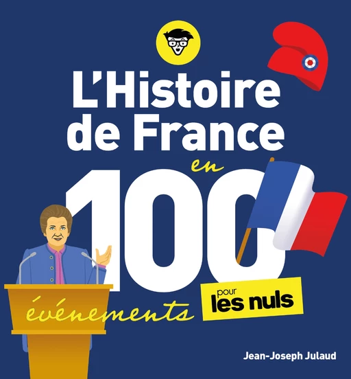 L'Histoire de France en 100 événements pour les Nuls - Jean-Joseph Julaud - edi8