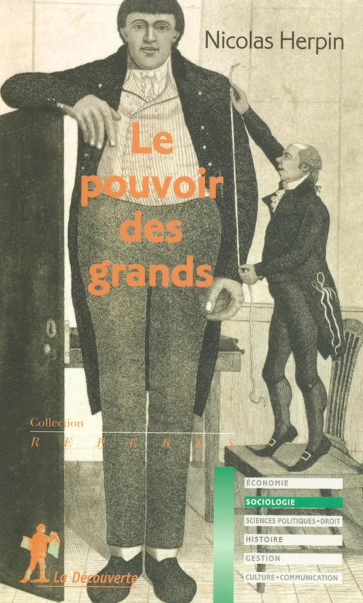 Le pouvoir des grands - Nicolas Herpin - La Découverte