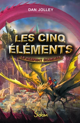 Les Cinq Éléments (T3) : Le serpent écarlate - Lecture roman jeunesse fantasy - Dès 10 ans