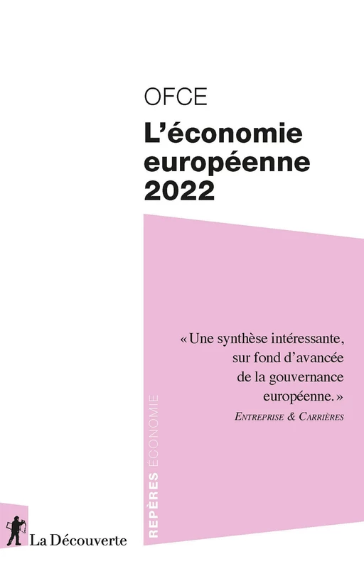 L'économie européenne 2022 -  OFCE (OBSERVATOIRE FRANÇAIS DES CONJONCTURES ÉCONOMIQUES) - La Découverte