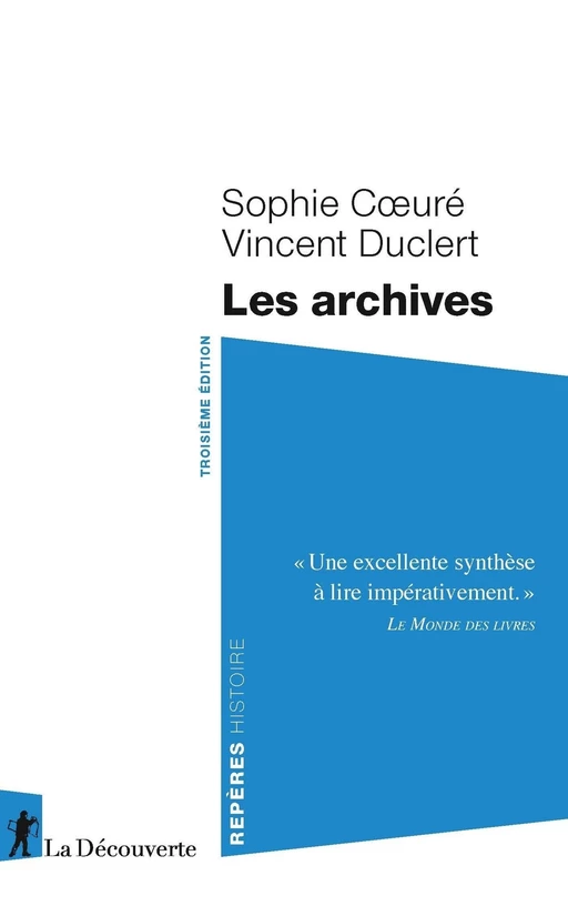 Les archives - Sophie Coeuré, Vincent Duclert - La Découverte