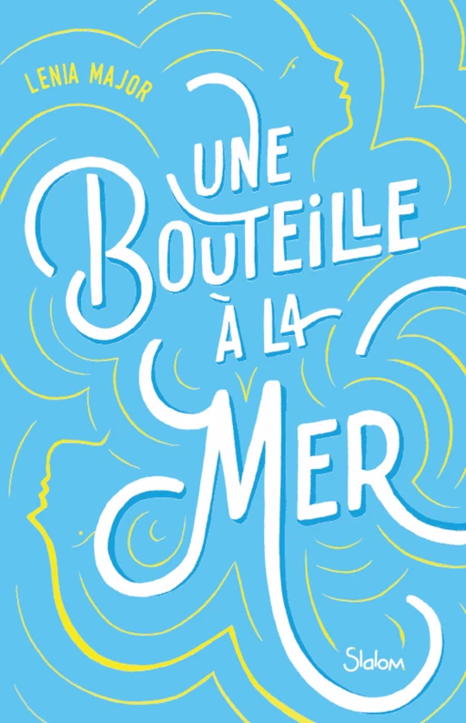 Une bouteille à la mer - Lecture roman réaliste romance maladie - Dès 13 ans - Lenia Major - edi8