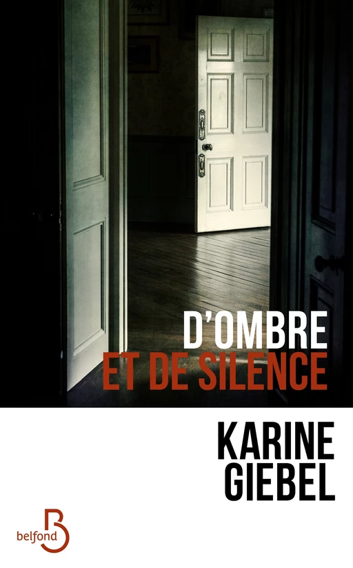 D'ombre et de silence - Karine Giebel - Place des éditeurs