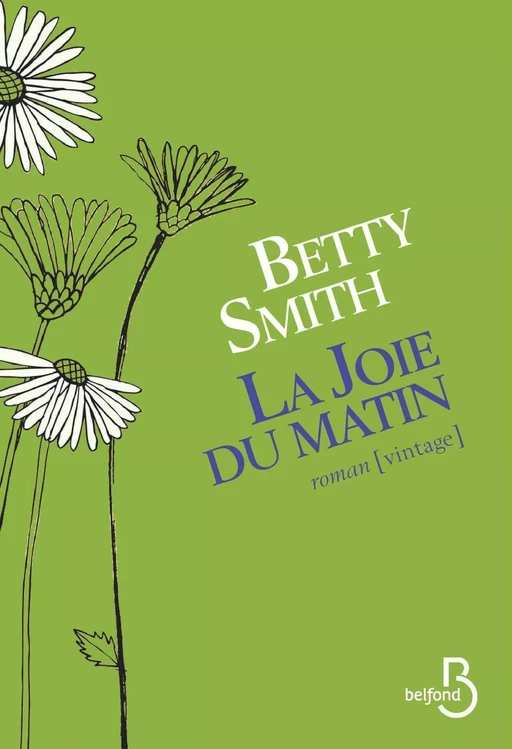 La Joie du matin - Betty Smith - Place des éditeurs