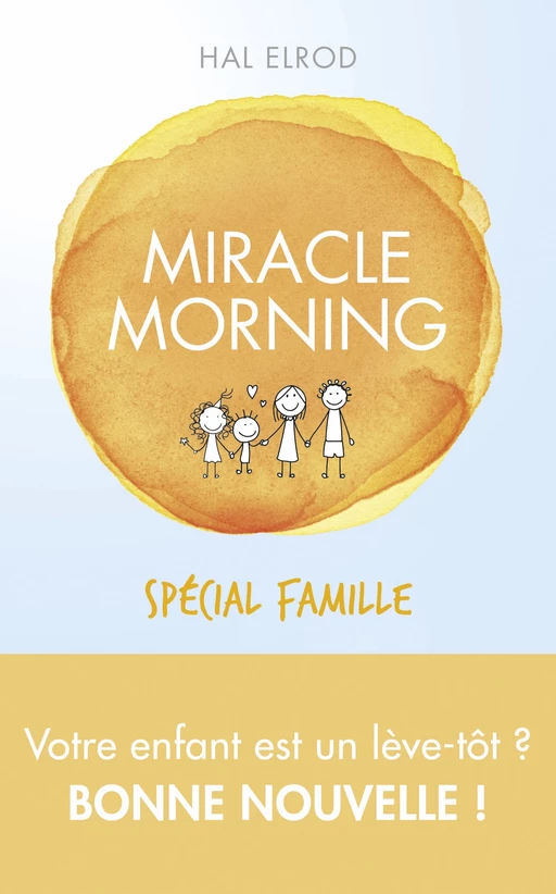 Miracle Morning spécial famille - Hal Elrod - edi8