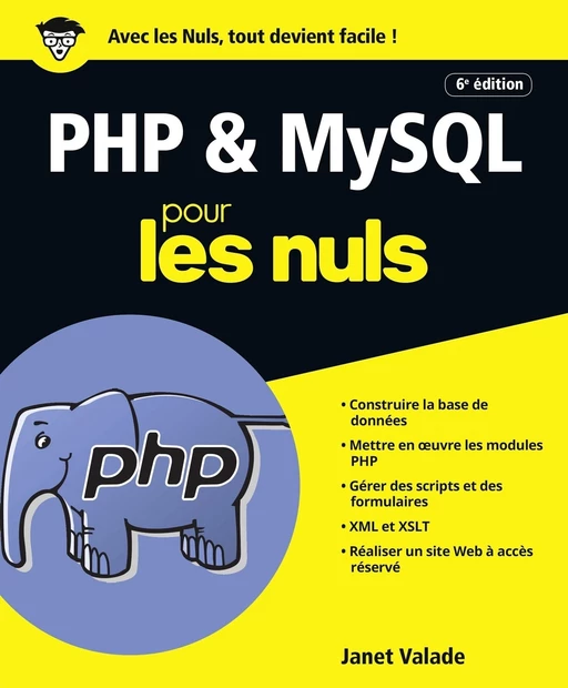 PHP et MySQL pour les Nuls grand format, 6e édition - Janet Valade - edi8