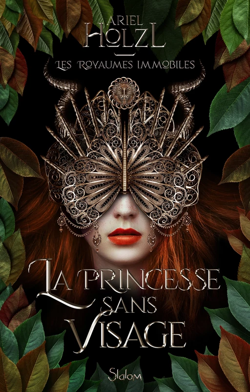 Les Royaumes immobiles T1 - La Princesse sans visage - Roman fantastique - Ariel Holzl - edi8