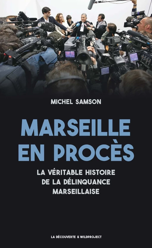 Marseille en procès - Michel Samson - La Découverte