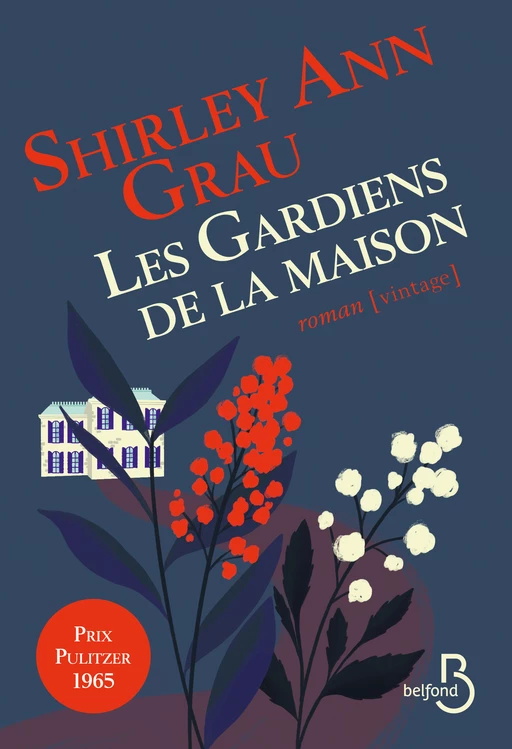 Les Gardiens de la maison - Shirley Ann Grau - Place des éditeurs