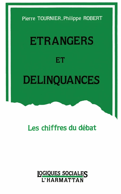 Etrangers et délinquances - Philippe Robert - Editions L'Harmattan