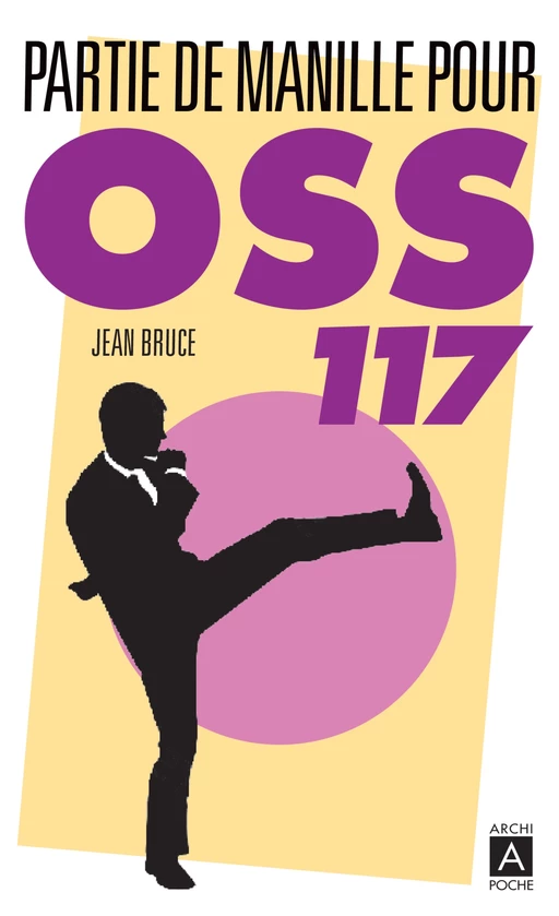 Partie de Manille pour OSS 117 - Jean Bruce - L'Archipel