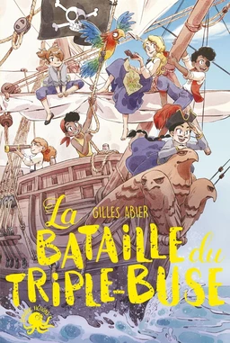 La Bataille du Triple-Buse - Lecture roman jeunesse pirate - Dès 9 ans