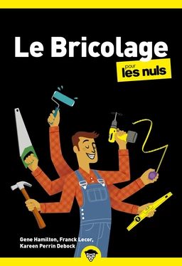 Le bricolage pour les Nuls, Poche : Livre sur le bricolage, Apprendre le bricolage pour les débutants, Toutes les clés pour réaliser vos travaux d'aménagement, de décoration et réparation