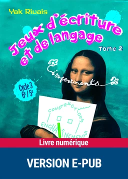 Jeux d'écriture et de langage impertinents - Tome 2