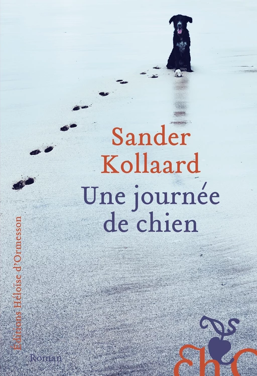 Une journée de chien - Sander Kollaard - Héloïse d'Ormesson