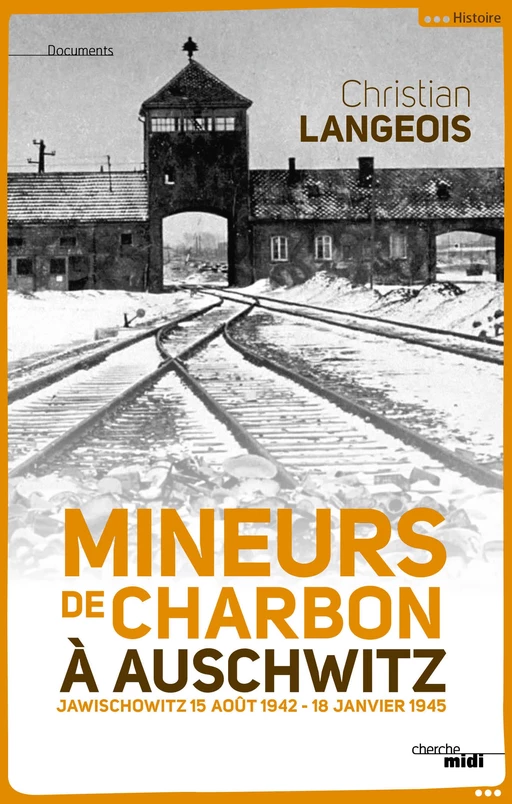 Mineurs de charbon à Auschwitz - Christian Langeois - Cherche Midi